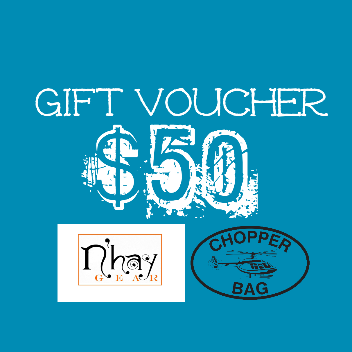 The Chopper Bag & N’hay Gear - Gift Voucher
